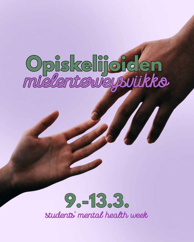 Opiskelijoiden mielenterveysviikko saapuu jälleen – tervetuloa viettämään sitä kanssamme 9.-13.3.