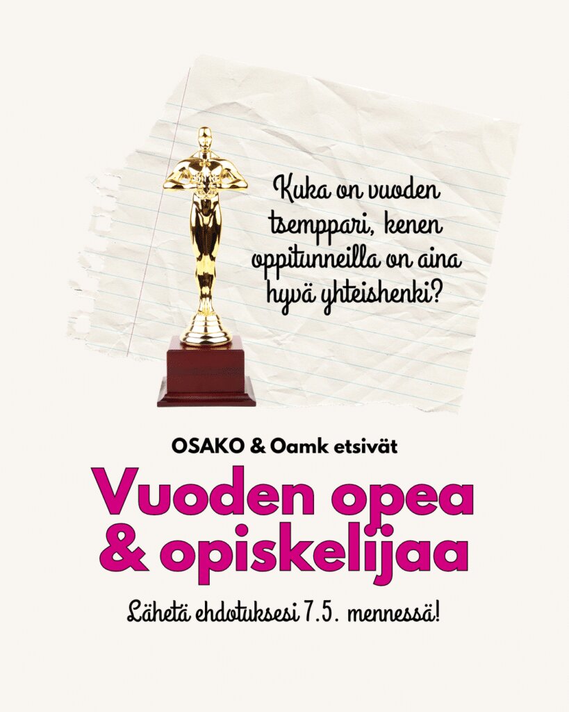 OSAKO ja Oamk etsivät jälleen vuoden opettajaa ja opiskelijaa – jätä perustellut ehdotuksesi palkintojen saajiksi 7.5. mennessä