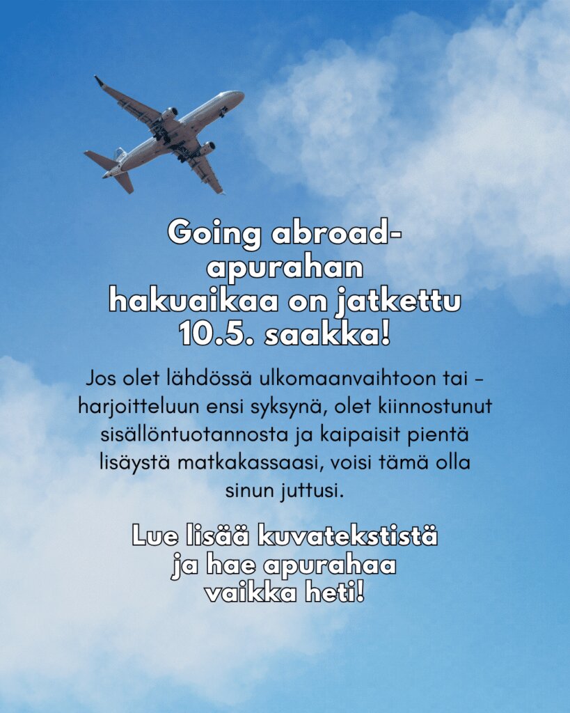 OSAKOn Going Abroad -apurahan hakuaikaa on jatkettu – hae viimeistään 10.5.!